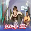 Esa Risty - Dermaga Biru - Single